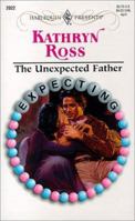 The Unexpected Father 0373120222 Book Cover