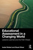 Educational Assessment in a Changing World: Lessons Learned and the Path Ahead 1032386614 Book Cover