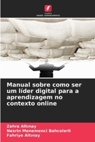 Manual sobre como ser um líder digital para a aprendizagem no contexto online (Portuguese Edition) 6206806073 Book Cover