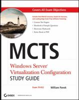 MCTS: Windows Server Virtualization Configuration Study Guide: (Exam 70-652) 0470449306 Book Cover