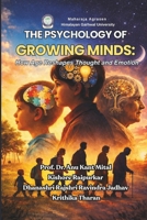 The Psychology of Growing Minds: How Age Reshapes Thought and Emotion 937559730X Book Cover