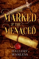 The Marked & The Menaced B0FJ5NQ2CC Book Cover