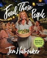 Feed These People: Slam-Dunk Recipes for Your Crew 0358539145 Book Cover