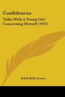 Confidences: Talks With a Young Girl 1512096695 Book Cover