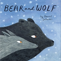 Bear and Wolf 1592702384 Book Cover