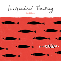 Independent Thinking 1781350558 Book Cover