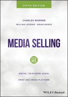 Media Selling: Digital, Television, Audio, Print and Cross-Platform 1119477395 Book Cover