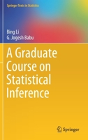 A Graduate Course on Statistical Inference 1493997599 Book Cover