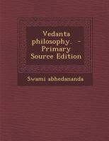 Vedânta Philosophy; Lecture by Swâmi Anhedânanda. The Motherhood of God .. 1508414890 Book Cover