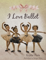 I Love Ballet 1737084724 Book Cover
