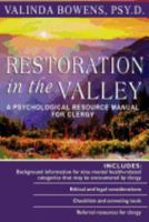 Restoration in the Valley: A Psychological Resource Manual For Clergy 0988845105 Book Cover