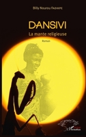 Dansivi la mante religieuse: Roman (Harmattan Sénégal) (French Edition) 2343168083 Book Cover