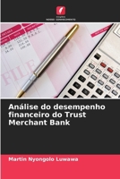 Análise do desempenho financeiro do Trust Merchant Bank (Portuguese Edition) 6209840426 Book Cover