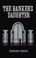 The Banker's Daughter 1846556260 Book Cover