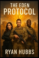 The Eden Protocol B0FFPP6P6H Book Cover