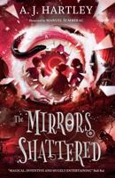 The Mirrors Shattered (Beyond the Mirror Book 3) 1912979039 Book Cover
