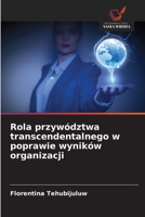 Rola przywództwa transcendentalnego w poprawie wyników organizacji (Polish Edition) 6209810888 Book Cover