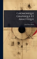 Gnomonique Graphique Et Analytique 1024433048 Book Cover