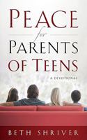 Peace for Parents of Teens 0982483252 Book Cover