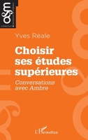 Choisir ses études supérieures: Conversations avec Ambre (Orientation & Métiers) (French Edition) 2343243441 Book Cover