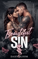 Beautiful Sin: Dark Mafia Romance - Deutsche Ausgabe (Beautifully Broken - Deutsche Ausgabe) (German Edition) B0GWLVJ6PM Book Cover
