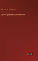 Der Athapaskische Sprachstamm 3368012703 Book Cover