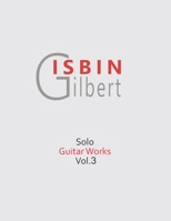 SOLO GUITAR WORKS VOL.3 B08NS3QHGC Book Cover