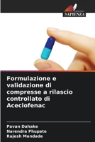 Formulazione e validazione di compresse a rilascio controllato di Aceclofenac 6205670283 Book Cover