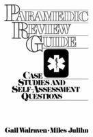 Paramedic Review Guide-Case Studies And Self Assessment 0893037516 Book Cover
