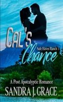 Cal's Chance: A Post Apocalyptic Christian Romance B09SF8D7KH Book Cover