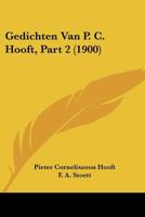 Gedichten Van P. C. Hooft, Part 2 (1900) 1160096740 Book Cover
