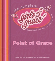 The Complete Girls of Grace: Devotional and Bible Study Workbook 1439110050 Book Cover
