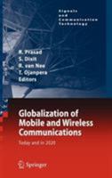 Globalization of Mobile and Wireless Communications: Today and in 2020 9400701063 Book Cover