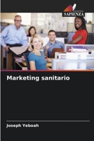 Marketing sanitario (Italian Edition) 6209828639 Book Cover