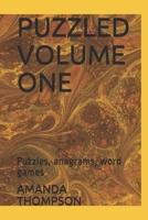 Puzzled Volume One: Puzzles, anagrams, word games 1677744065 Book Cover