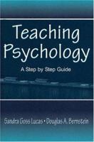 Teaching Psychology: A Step-by-Step Guide 080584225X Book Cover