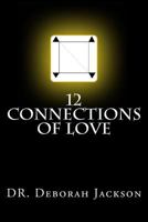 12 Connections of Love 1497390796 Book Cover