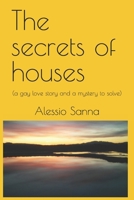 The secrets of houses: (a gay love story) B0FCD7MF3V Book Cover