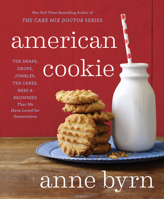 American Cookie: The Snaps, Drops, Jumbles, Tea Cakes, Bars & Brownies That We Have Loved for Generations: A Baking Book 1623365457 Book Cover