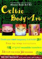 Celtic Body Art 1885203780 Book Cover