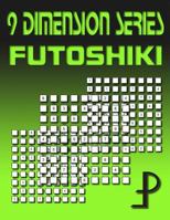 9 Dimension Series: Futoshiki 1500501492 Book Cover