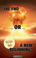 The End … or … a New Beginning? 3990649892 Book Cover