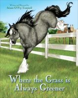 Where the Grass is Always Greener 1630637416 Book Cover