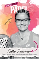 Diariamente pádel: Claves y secretos de una profesional para perfeccionar tu juego (Spanish Edition) 8409708442 Book Cover