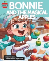 Bonnie and The Magical Apples: A Winter Tale of Cheerfulness B0CR878QL7 Book Cover