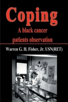 Coping: A Black Cancer Patients Observation 0595135439 Book Cover