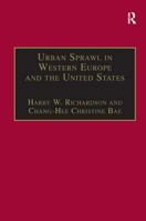 Urban Sprawl in Western Europe and the United States (Urban Planning and Environment) 0754637891 Book Cover