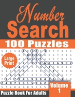 Large Print Number Search Book for Adults: 100 fun and challenging Number find Puzzles - Volume 1 B08P46TZ3R Book Cover