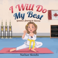 I Will Do My Best: Gemma's Journey to Success 1964012279 Book Cover