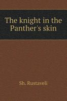 The Knight in the Panther's Skin 5519598347 Book Cover